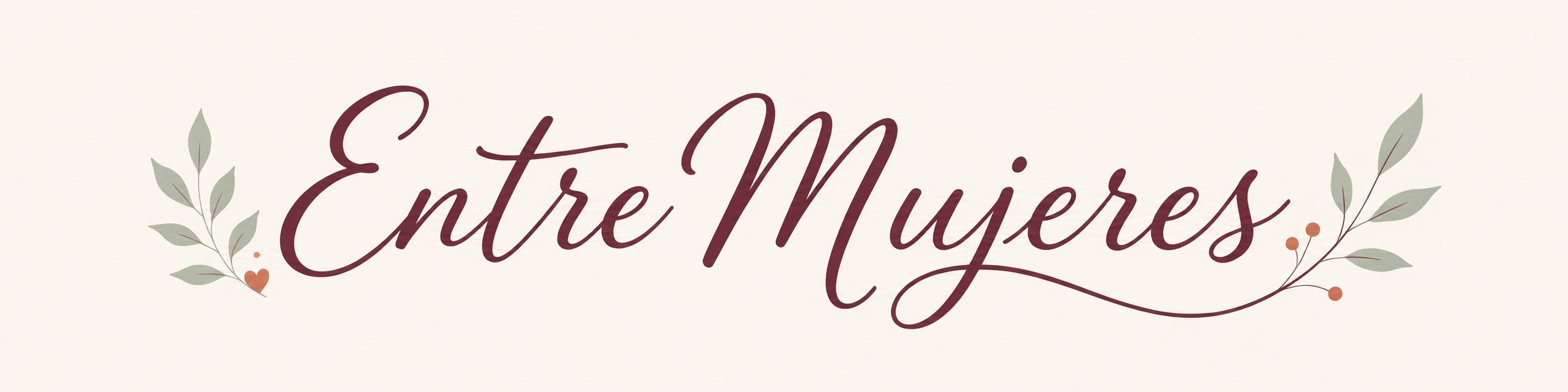 Entre Mujeres — Historias que conectan, mujeres que inspiran